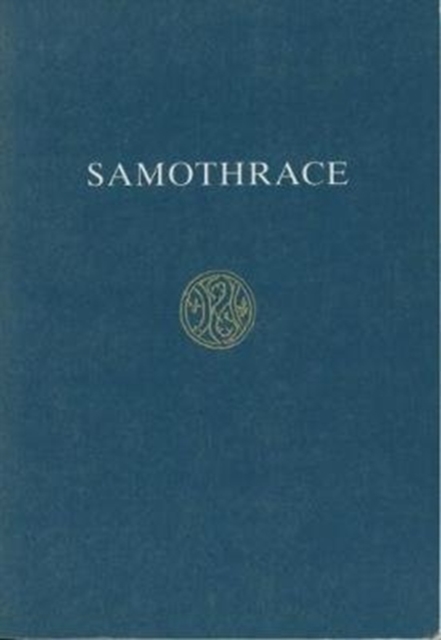 Samothrace : A Guide to the Excavations and Museum (6th ed.), Paperback / softback Book