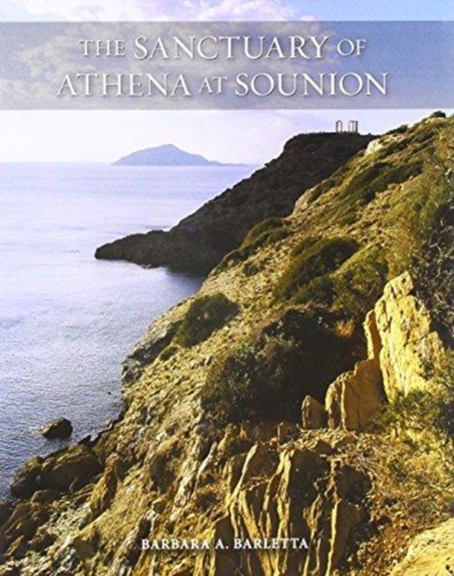 The Sanctuary of Athena at Sounion, Hardback Book