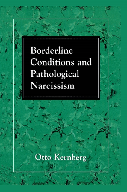 Borderline Conditions and Pathological Narcissism, Paperback / softback Book