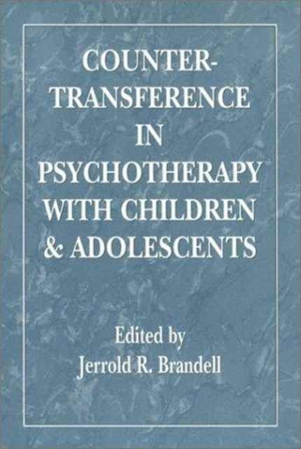 Countertransference in Psychotherapy with Children and Adolescents, Hardback Book