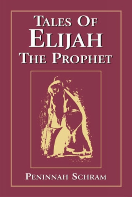Tales of Elijah the Prophet, Hardback Book