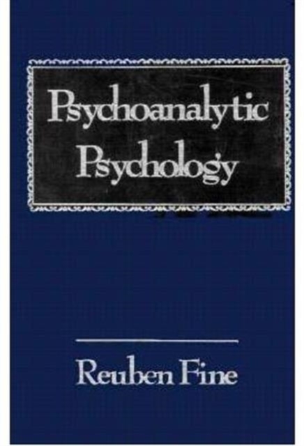 Psychoanalytic Psychology, Hardback Book