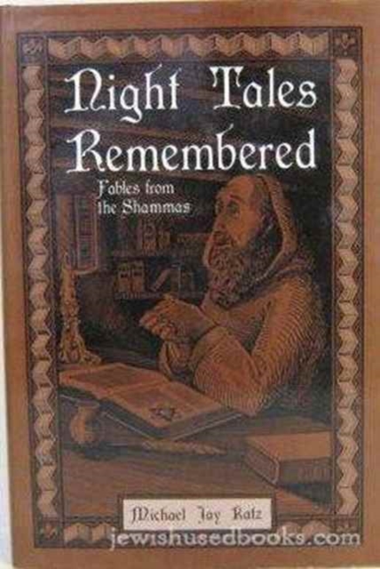Night Tales Remembered : Fables from the Shammas, Hardback Book