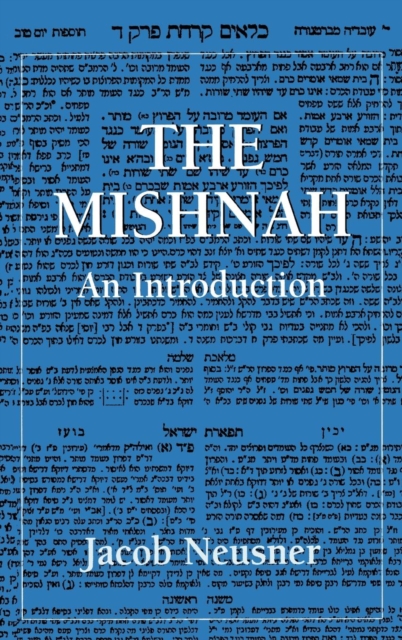 The Mishnah : An Introduction, Hardback Book