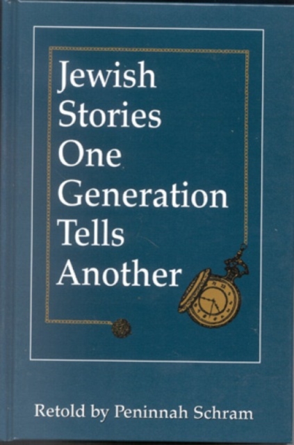 Jewish Stories One Generation Tells Another, Hardback Book