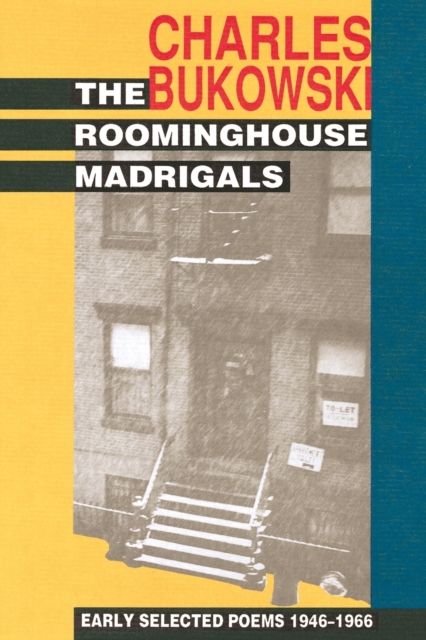 The Roominghouse Madrigals : Early Selected Poems 1946-1966, Paperback / softback Book