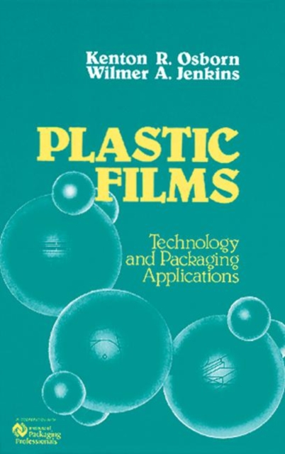 Plastic Films : Technology and Packaging Applications, Hardback Book