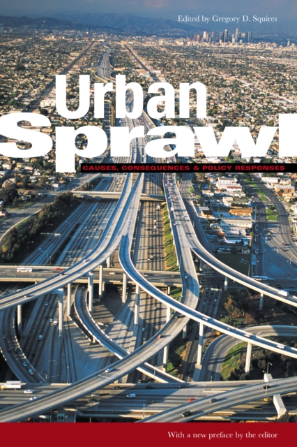 Urban Sprawl : Causes, Consequences, and Policy Responses, Paperback / softback Book