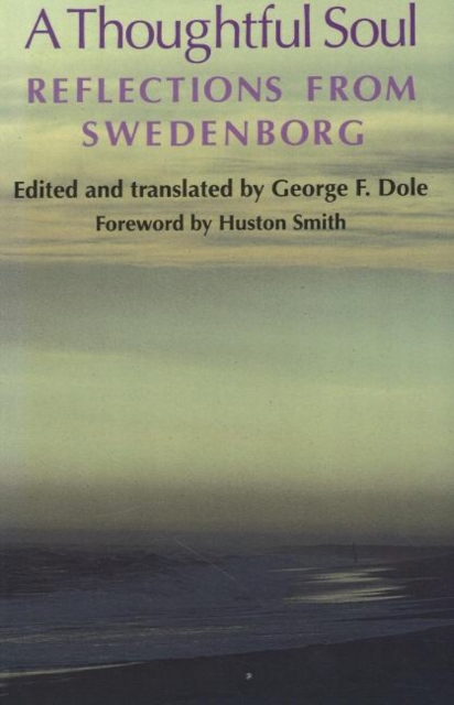 A THOUGHTFUL SOUL : REFLECTIONS FROM SWEDENBORG, Paperback / softback Book
