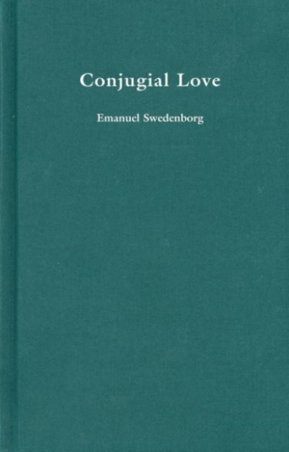 CONJUGIAL LOVE : Volume 23, Hardback Book