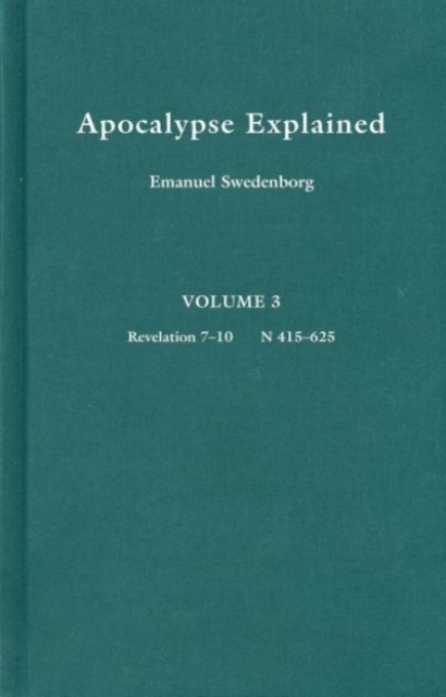 APOCALYPSE EXPLAINED 3 : Volume 3, Hardback Book