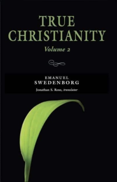 True Christianity, vol. 2 : The Portable New Century Edition Volume 2, Paperback / softback Book