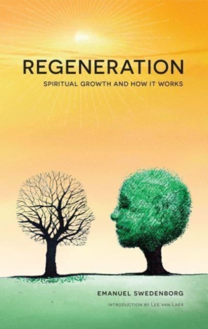 Regeneration : Spiritual Growth and How It Works, Paperback / softback Book