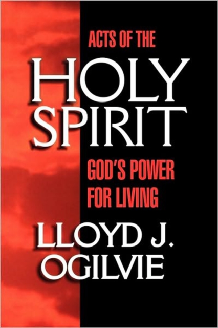 Acts of the Holy Spirit : God's Power for Living, Paperback / softback Book