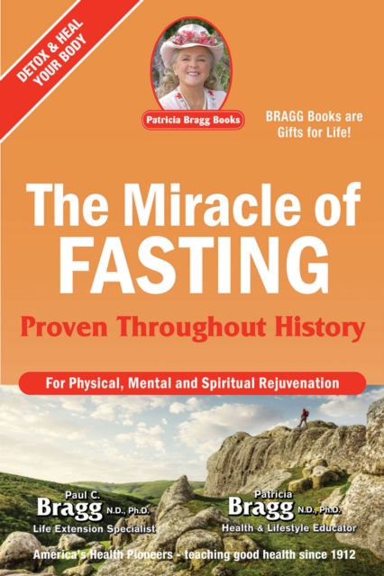 The Miracle of Fasting : Proven Throughout History, Paperback / softback Book