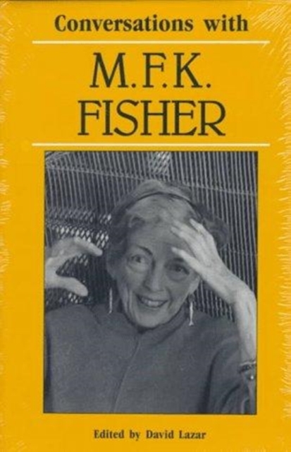 Conversations with M. F. K. Fisher, Hardback Book