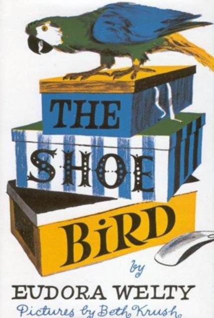 The Shoe Bird, Hardback Book
