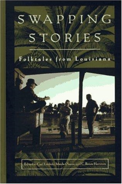 Swapping Stories : Folktales from Louisiana, Hardback Book