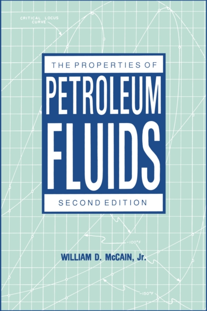 The Properties of Petroleum Fluids, Hardback Book