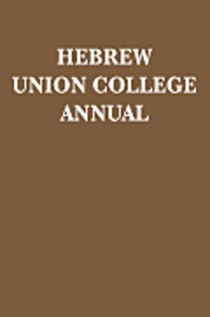 Hebrew Union College Annual : Volume 80, Hardback Book