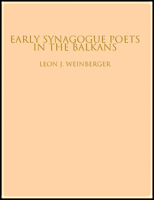 Early Synagogue Poets Balkans, Paperback / softback Book