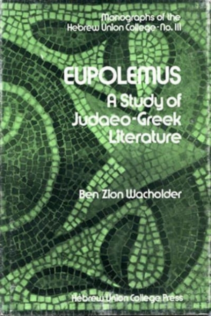 Eupolemus : A Study of Judaeo-Greek Literature, Hardback Book