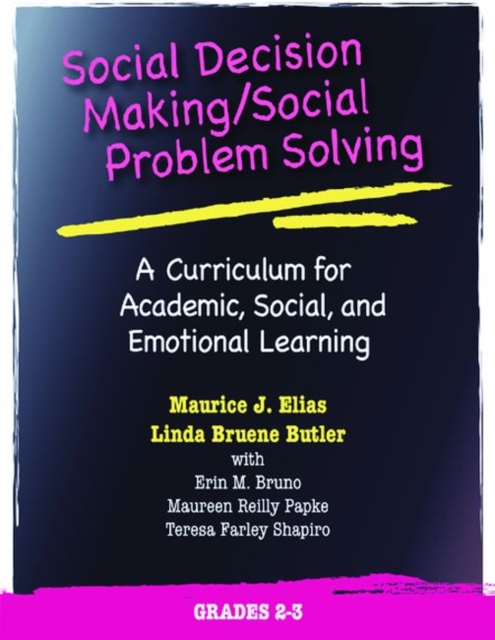 Social Decision Making/Social Problem Solving (SDM/SPS), Grades 2-3 : A Curriculum for Academic, Social, and Emotional Learning, Paperback / softback Book