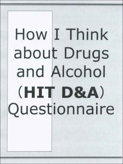 HIT D&A-How I Think about Drugs and Alcohol Questionnaire, Packet of 20 Questionnaires, Paperback / softback Book