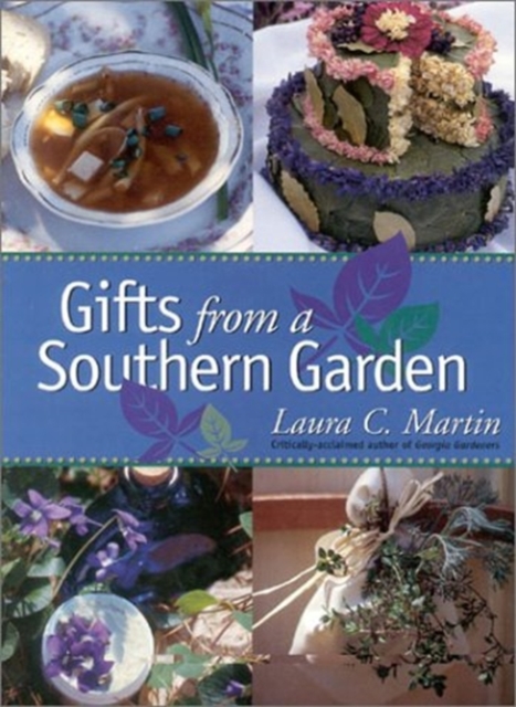 Gifts from a Southern Garden, Hardback Book