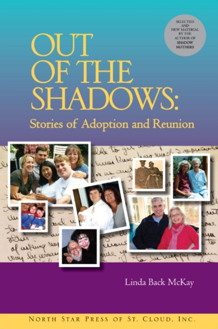 Out of the Shadows : Stories of Adoption and Reunion, Paperback / softback Book