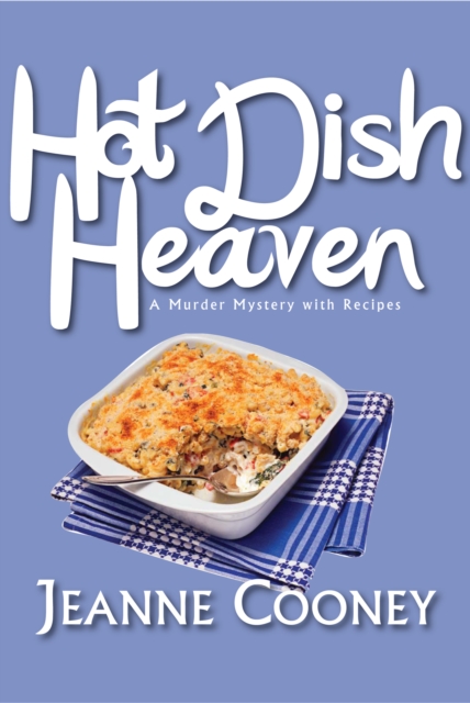 Hot Dish Heaven, EPUB eBook