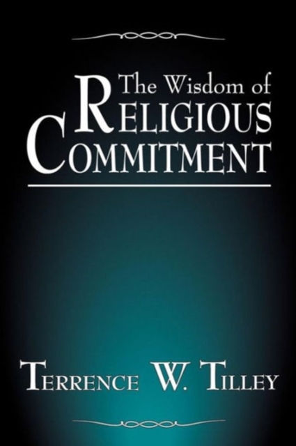 The Wisdom of Religious Commitment, Paperback / softback Book