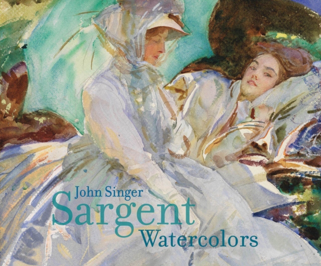 John Singer Sargent Watercolors, Hardback Book