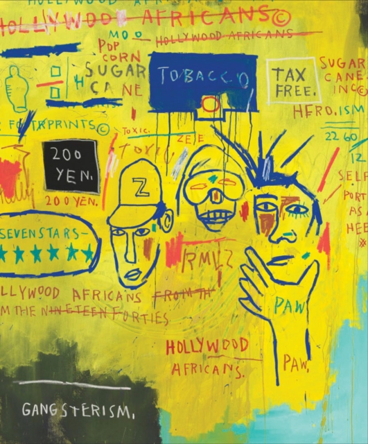 Writing the Future : Jean-Michel Basquiat and the Hip-Hop Generation, Hardback Book