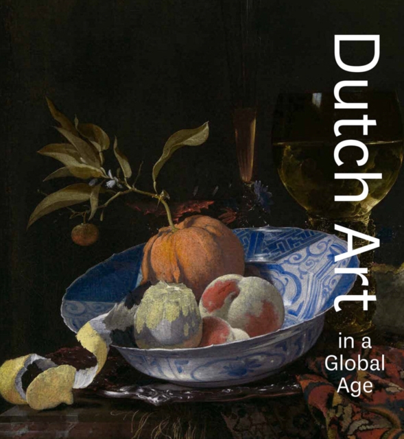 Dutch Art in a Global Age, Hardback Book
