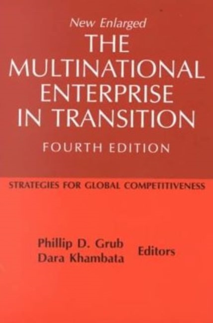 Multinational Enterprise in Transition : Strategies for Global Competitiveness, Paperback / softback Book