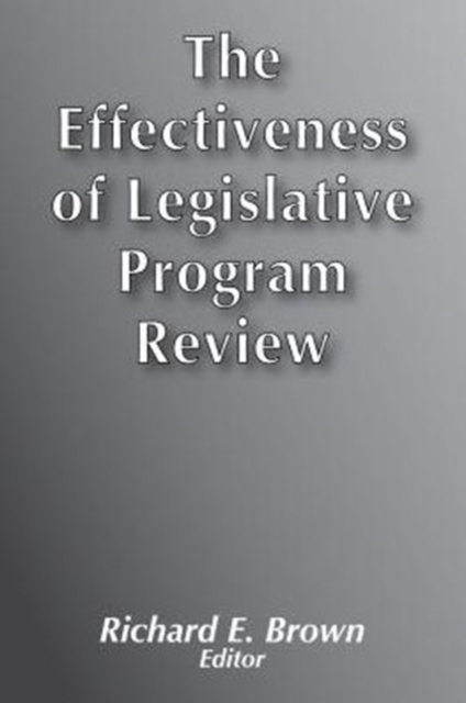 Effectiveness of Legislative Program Review, Paperback / softback Book