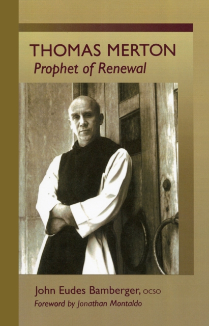 Thomas Merton : Prophet of Renewal, Paperback / softback Book