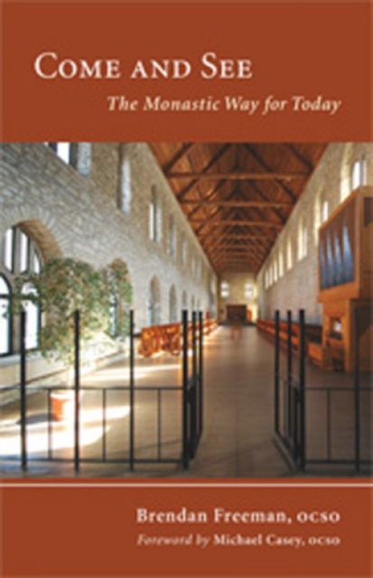 Come and See : The Monastic Way for Today, Paperback / softback Book