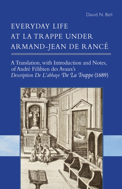 Everyday Life at La Trappe under Armand-Jean de Rance, EPUB eBook
