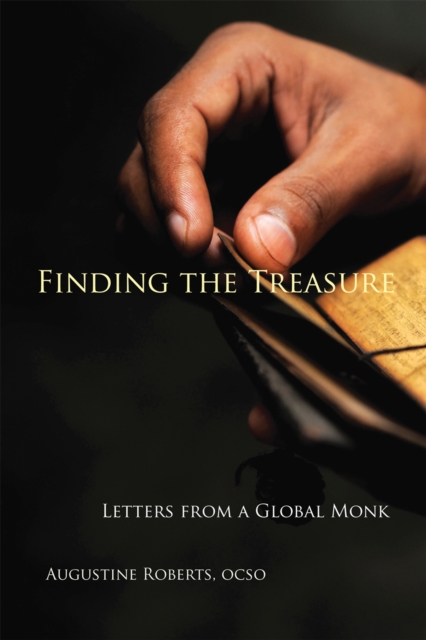 Finding The Treasure : Letters from a Global Monk, EPUB eBook