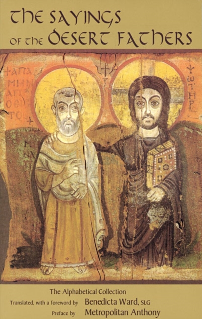 The Sayings of the Desert Fathers : The Apophthegmata Patrum: The Alphabetic Collection, EPUB eBook
