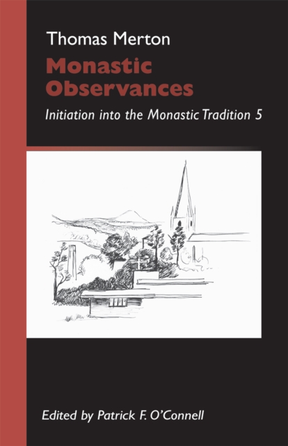 Monastic Observances : Initiation into the Monastic Tradition 5, EPUB eBook