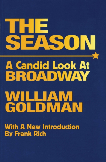 The Season : A Candid Look at Broadway, Paperback / softback Book