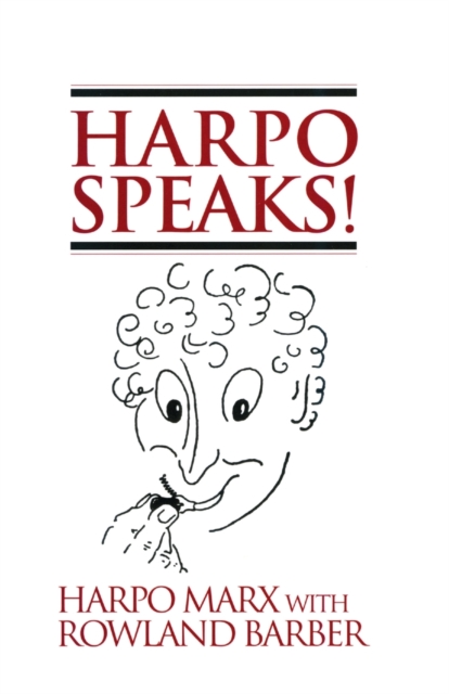 Harpo Speaks!, Paperback / softback Book