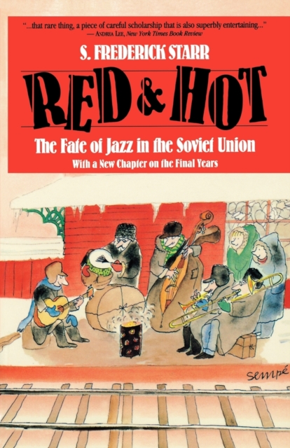 Red and Hot : The Fate of Jazz in the Soviet Union, Paperback / softback Book