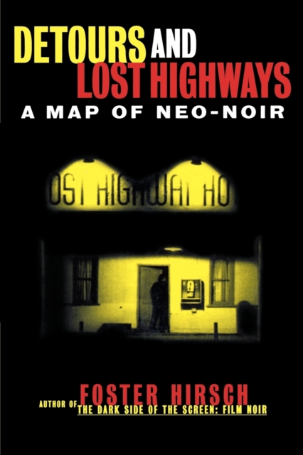 Detours and Lost Highways : A Map of Neo-Noir, Paperback / softback Book