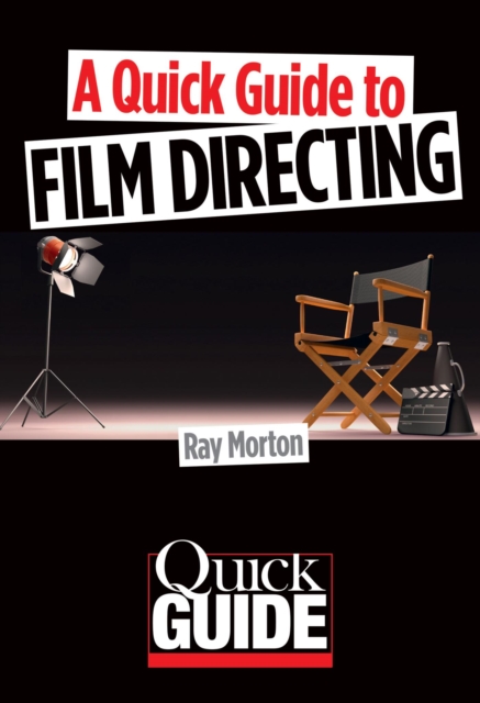 A Quick Guide to Film Directing, EPUB eBook