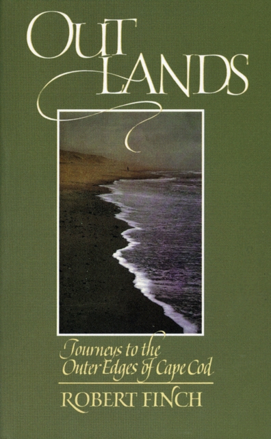 Outlands : Journeys to the Outer Edges of Cape Cod, Paperback / softback Book