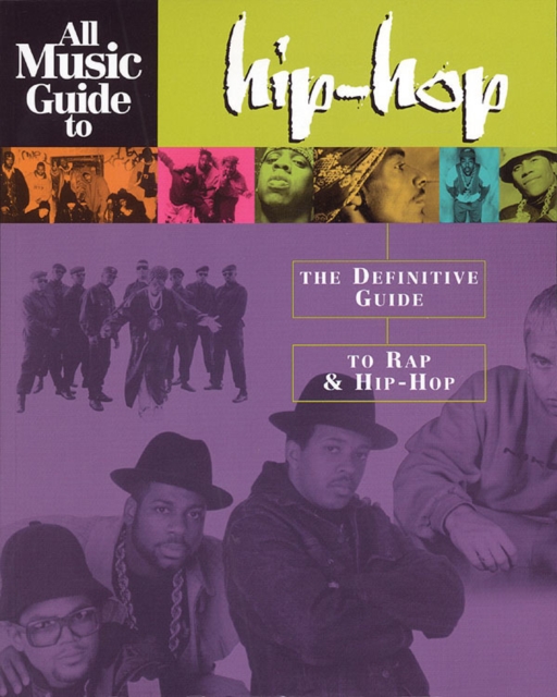 All Music Guide to Hip-Hop : The Definitive Guide to Rap & Hip-Hop, Paperback / softback Book